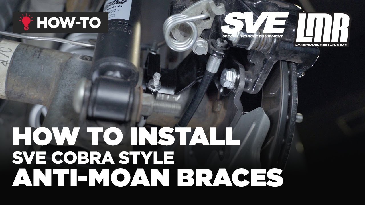 How To Install SVE Cobra Style Anti-Moan Braces (79-04)