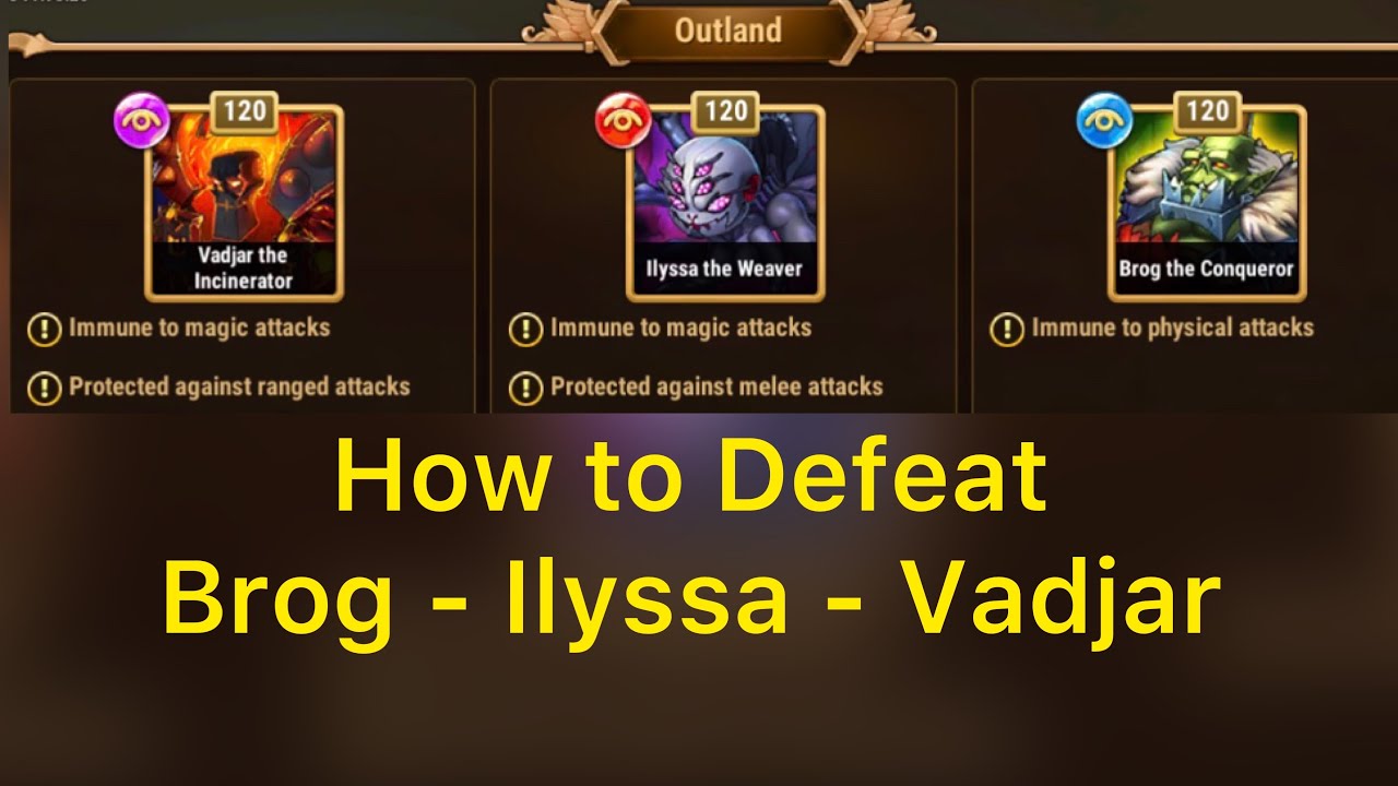 How to defeat Brog Vadjar and ILyssa
