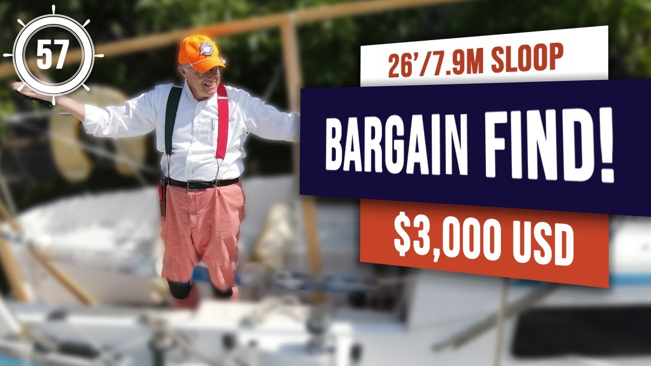 $3,000 Bargain Sailboat for Sale! | EP 57 