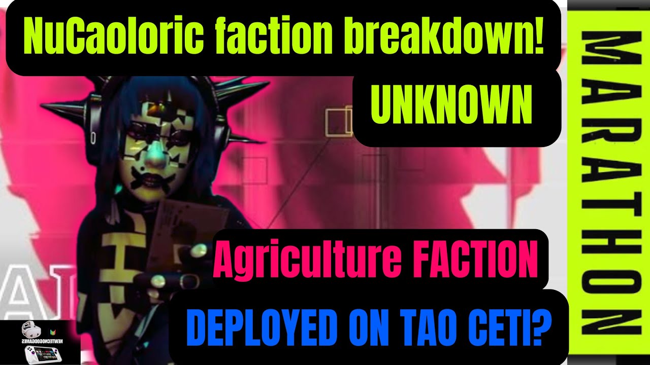 🧩Marathon Update — NuCaloric Faction Breakdown