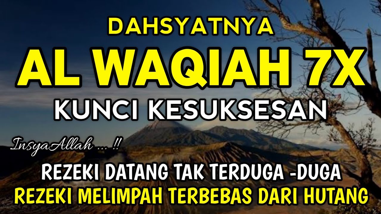 Surat Al Waqiah 7x !! Hutang Lunas Rezeki Datang Dari Berbagai Arah, Bacaan Al Quran Merdu