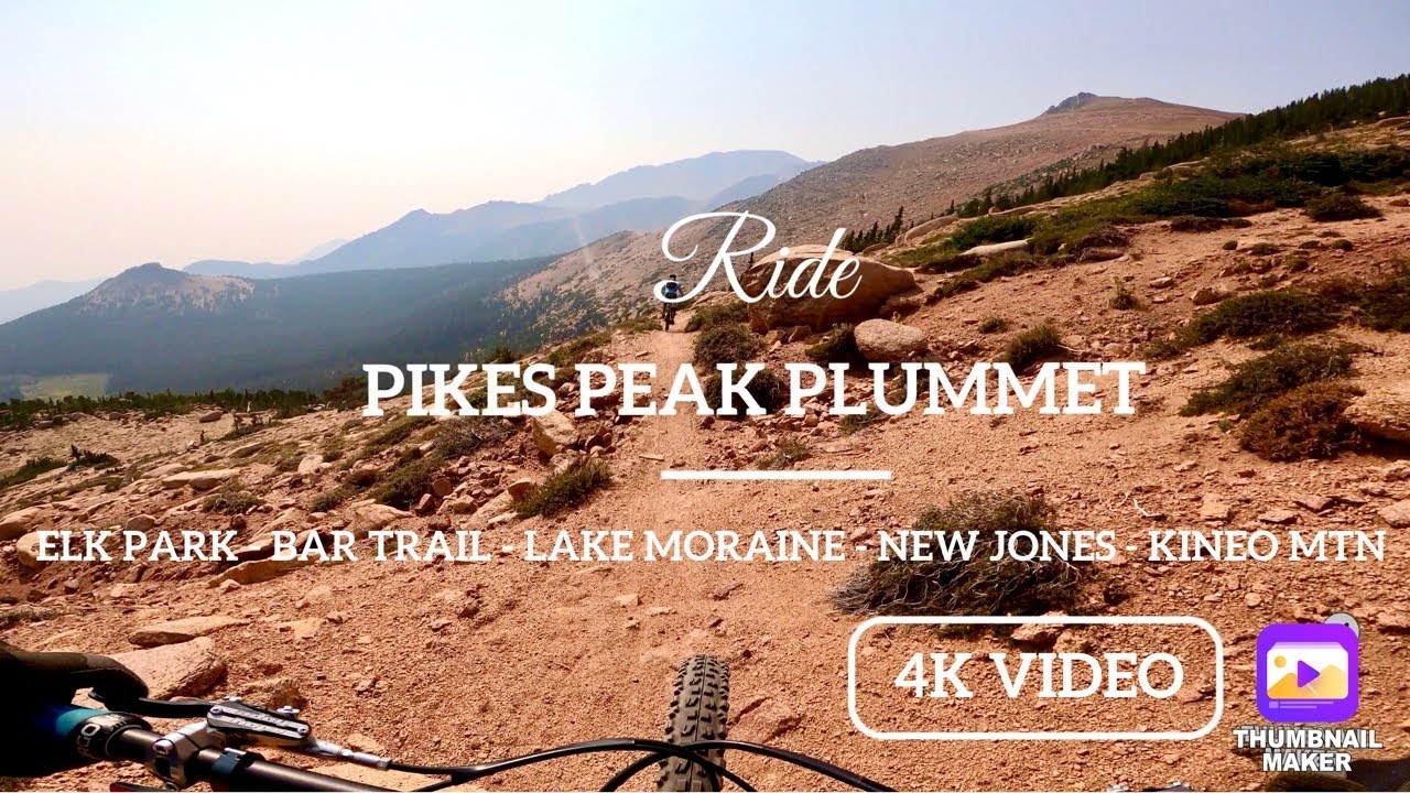 PIKES PEAK PLUMMET / Colorado - MTB (Elk Park, Barr Trail, Lake Moraine, New Jones Park, Kineo Mtn)