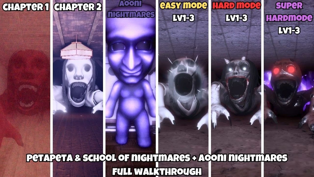PETAPETA: Chapter1-2 & School Of Nightmares All Modes Lv1-3 + Aooni Nightmares Full Walkthrough