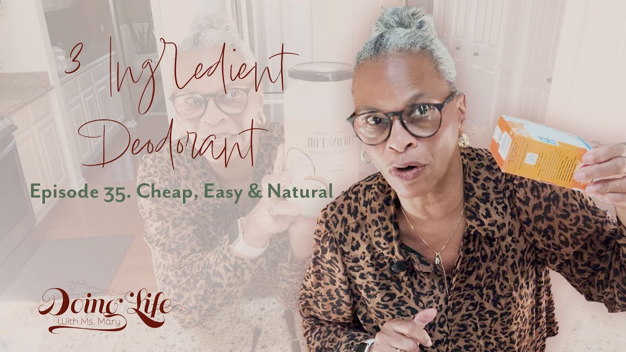 3 Ingredient Deodorant | Episode 35: Cheap, Easy & Natural!