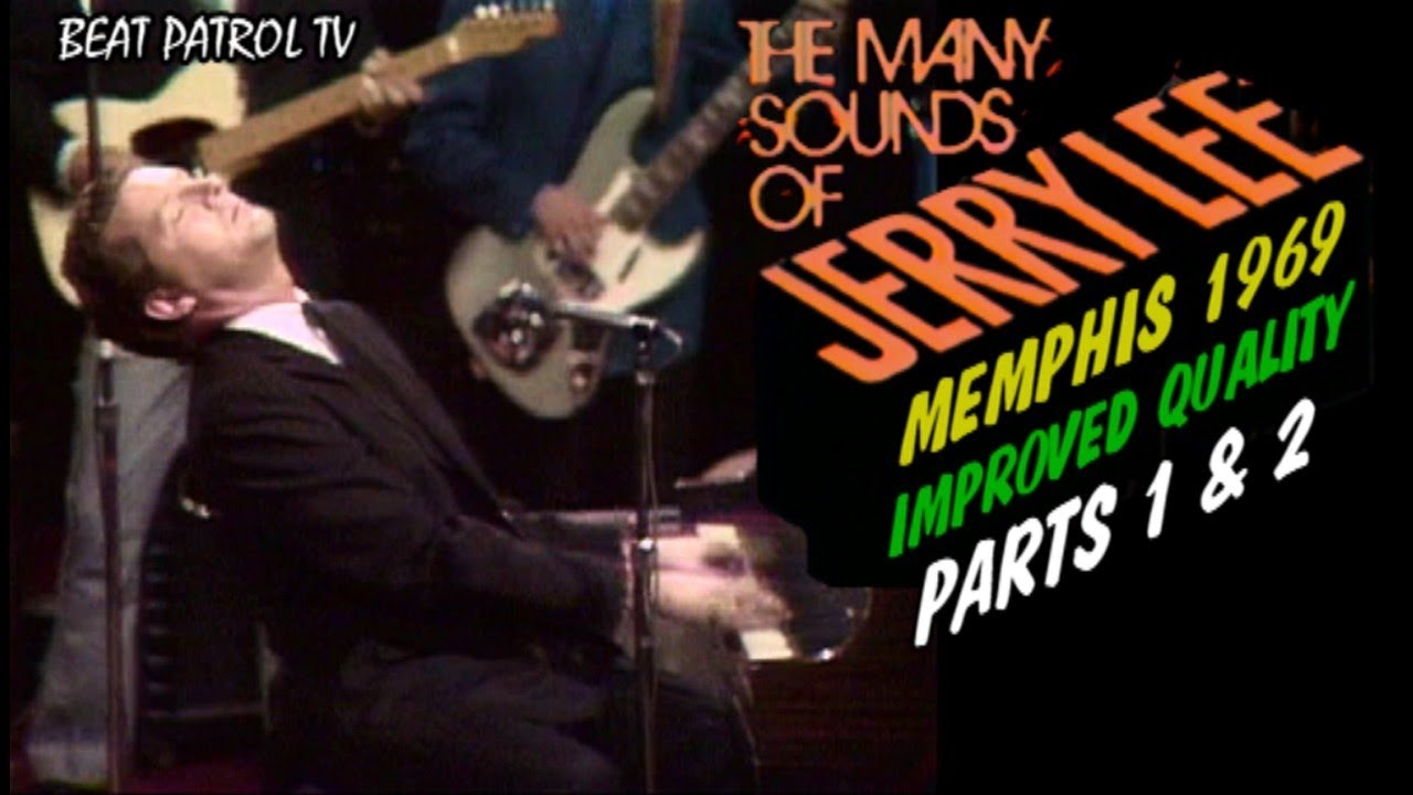 The Many Sounds of Jerry Lee Lewis 1969 (Parts 1 & 2 - NEW IMPROVED QUALITY 2026)