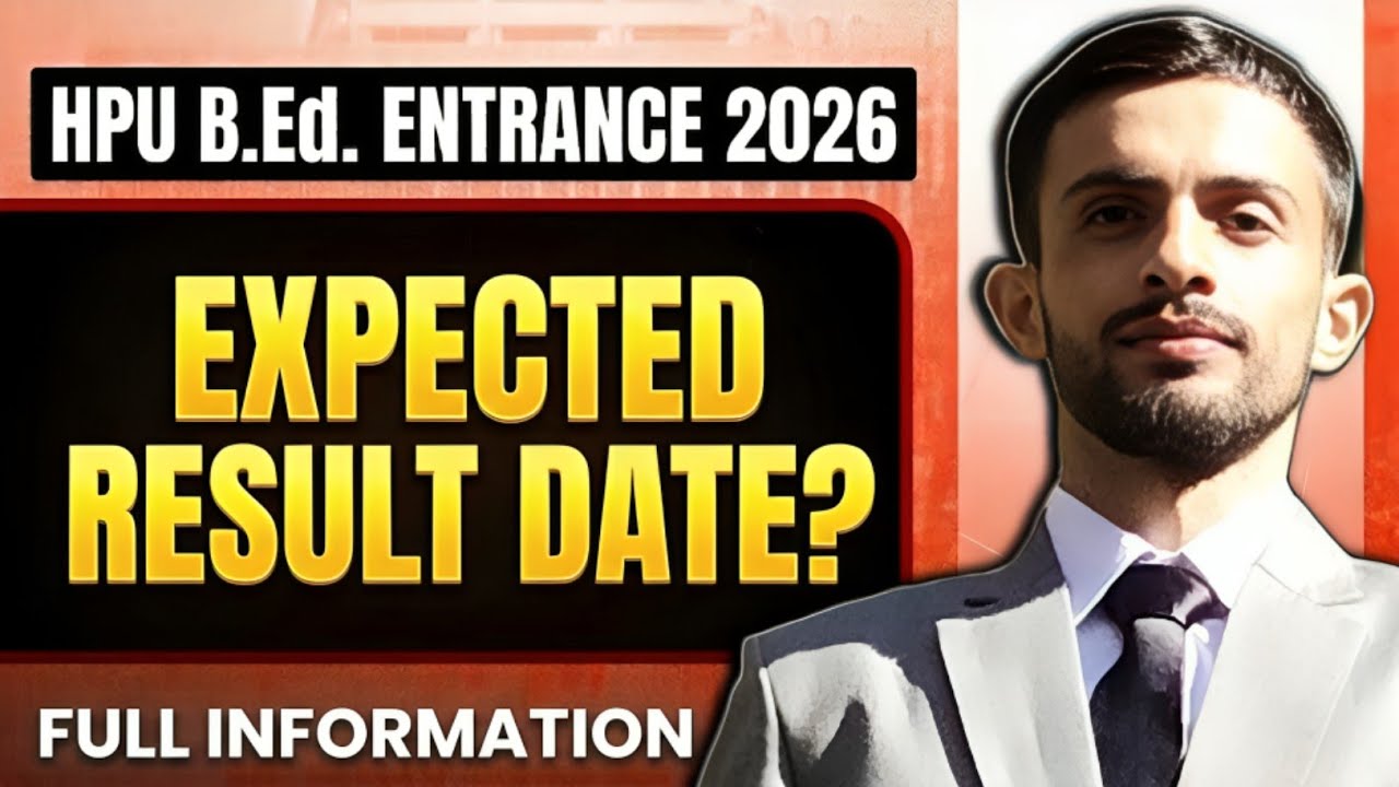 🔥 HPU B.Ed Entrance 2026 📢 Expected Result Date? 🗓️ | Yogesh Teaching ⚡