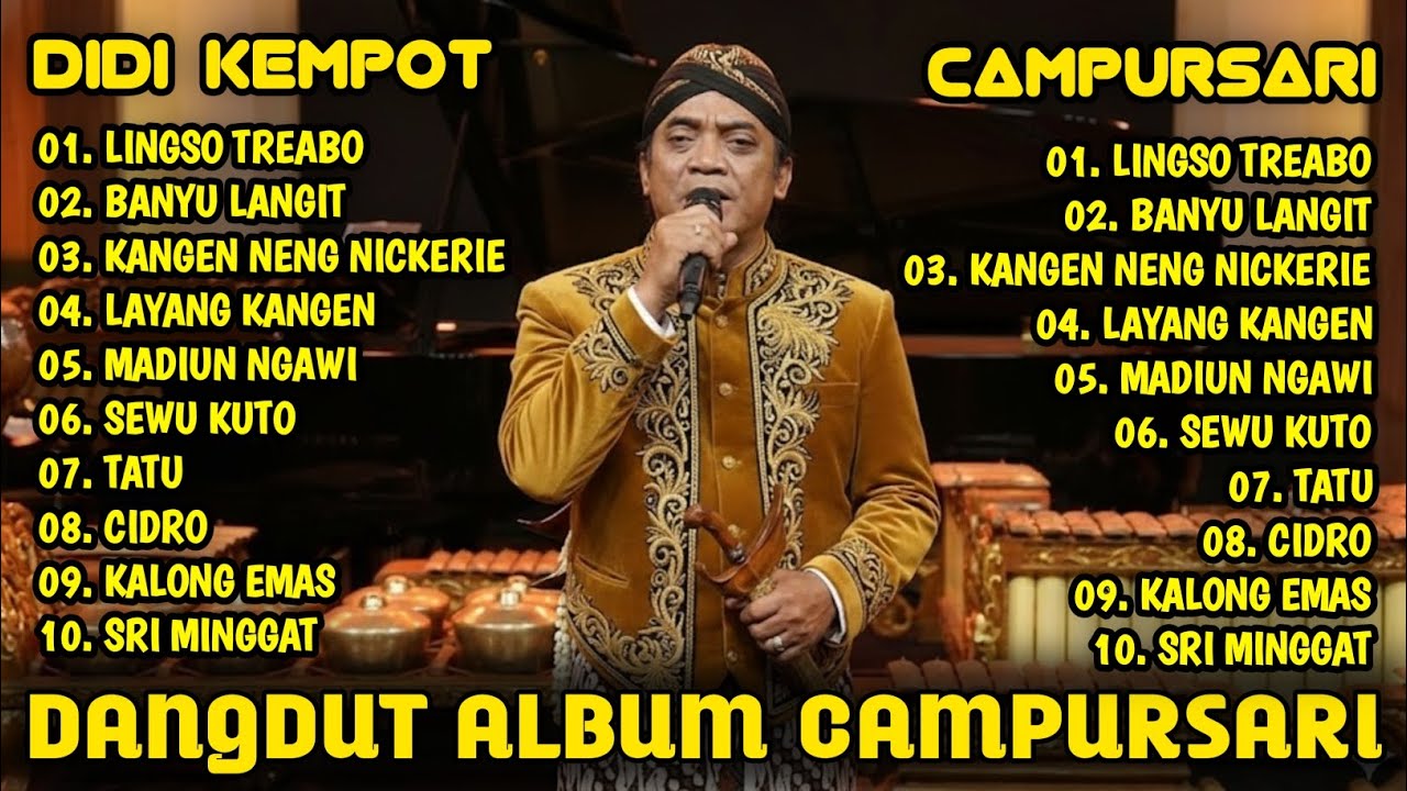 CAMPURSARI ALBUM DANGDUT DIDI KEMPOT BIKIN AMBYAR SUASANA