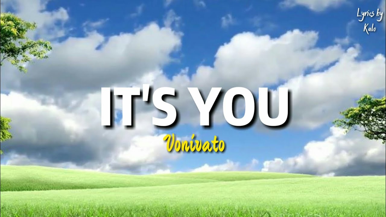 IT'S YOU - Vonivato (Lyrics)