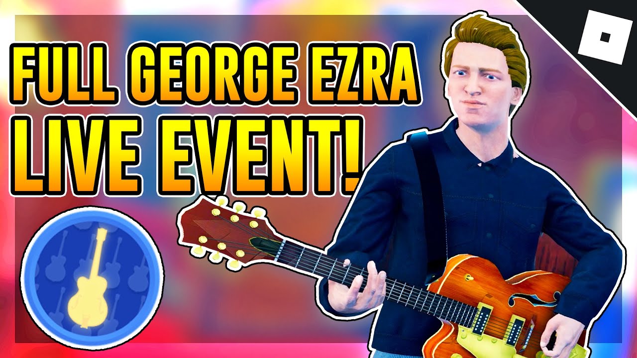 FULL GEORGE EZRA CONCERT LIVE EVENT & ALL BADGES | Roblox