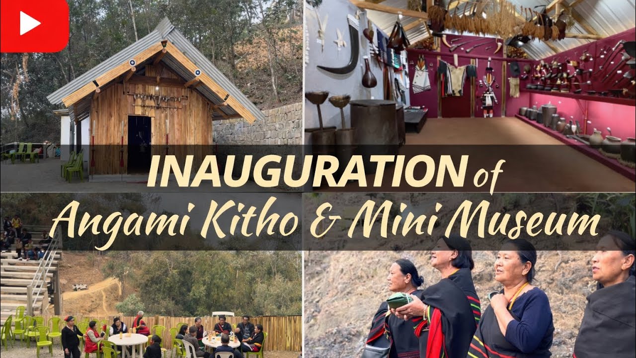 A Proud Milestone: Angami Kitho & Mini Museum Launched at D.khel Kohima Village 