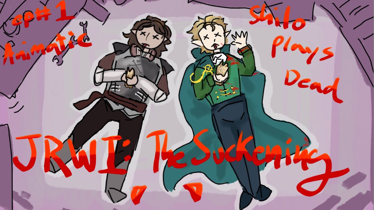 Shilo plays dead || JRWI : The Suckening animatic ep 1
