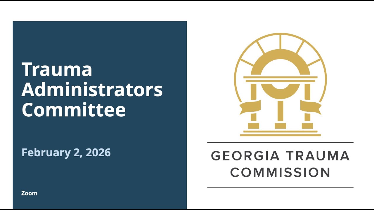 February 2, 2026 | GTC Trauma Administrators Committee Meeting