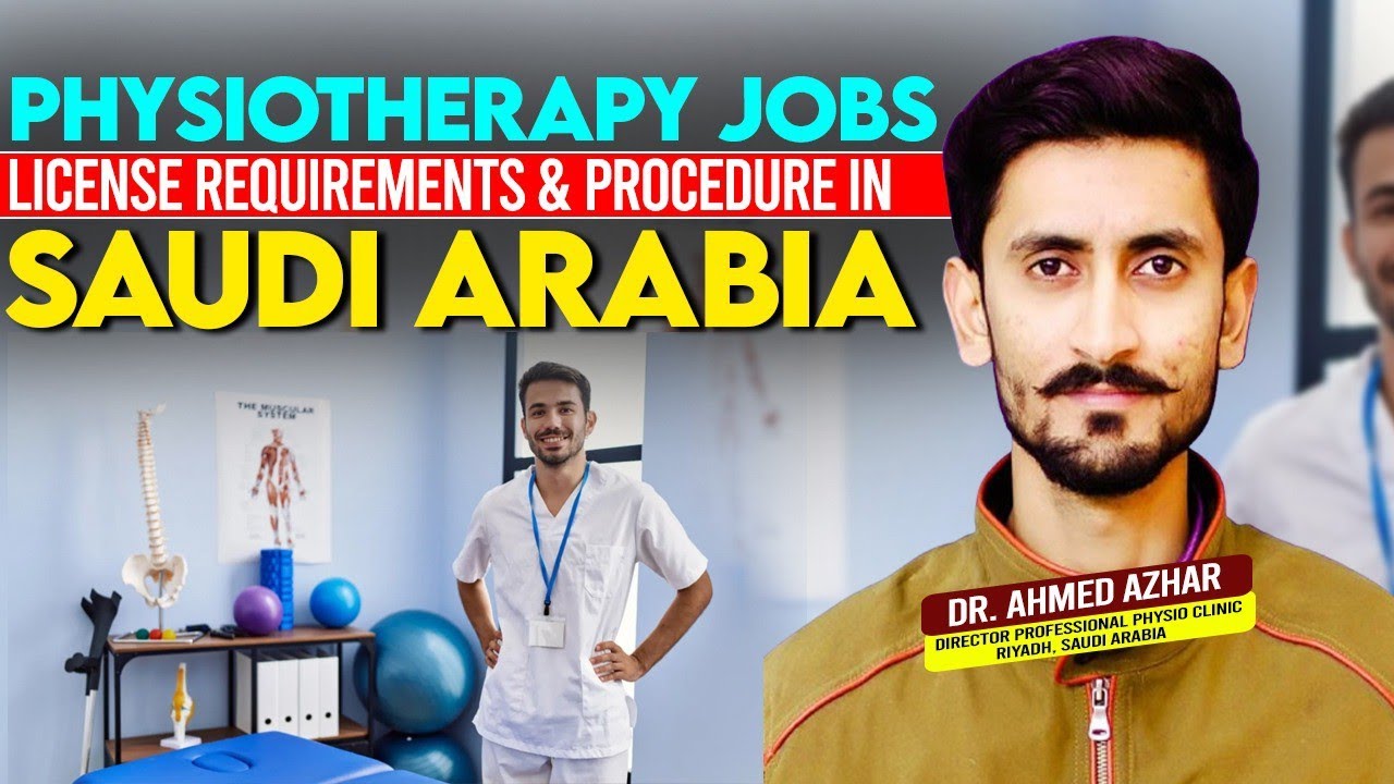 Saudi License For Physiotherapists | Physiotherapy Jobs in KSA | SLE & DataFlow | SCFHS | Dr. Noman