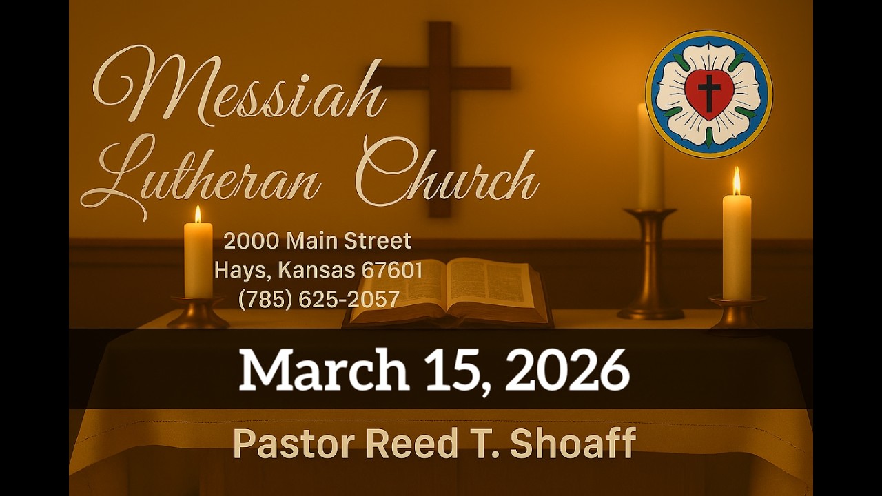 Messiah Lutheran Church, March 15, 2026