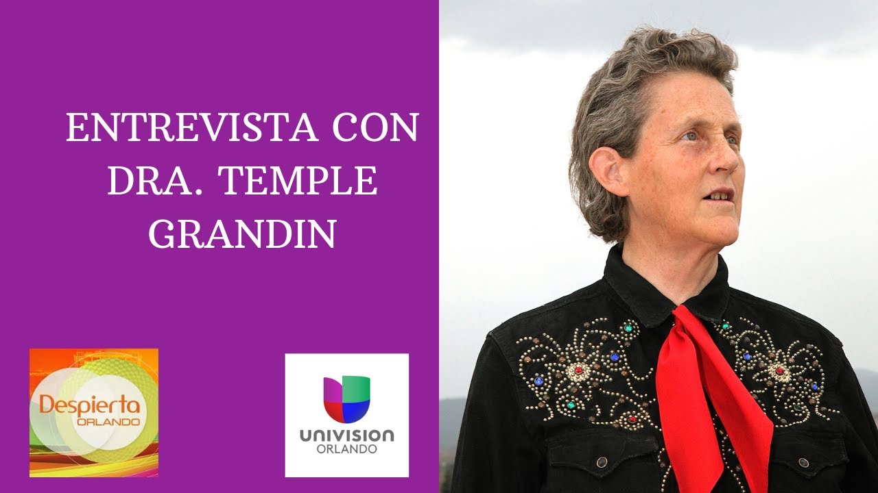 AUTISMO (AUTISM): ENTREVISTA DRA. TEMPLE GRANDIN