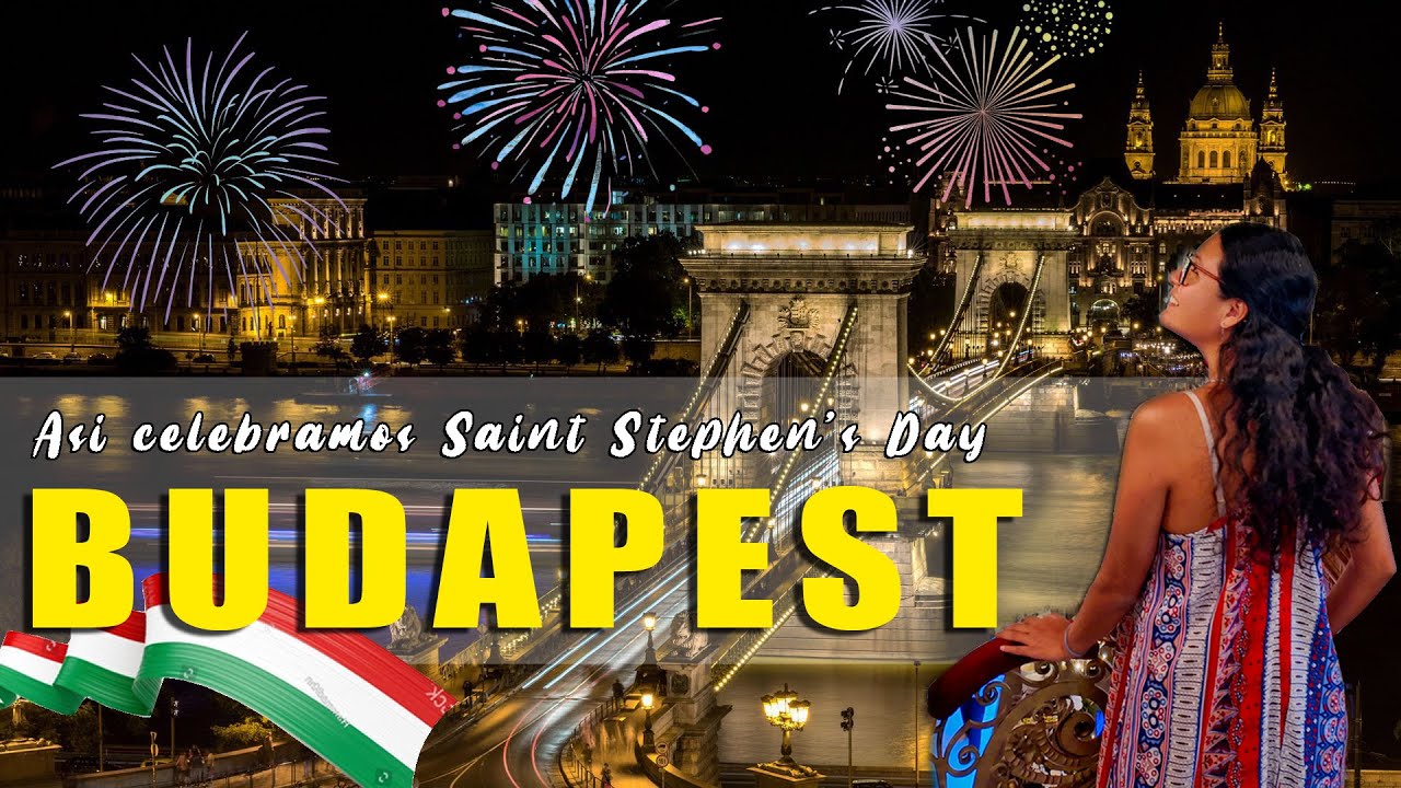 Lo mejor de BUDAPEST 3 días, Parte 2 | Dia de San Esteban | Hungria