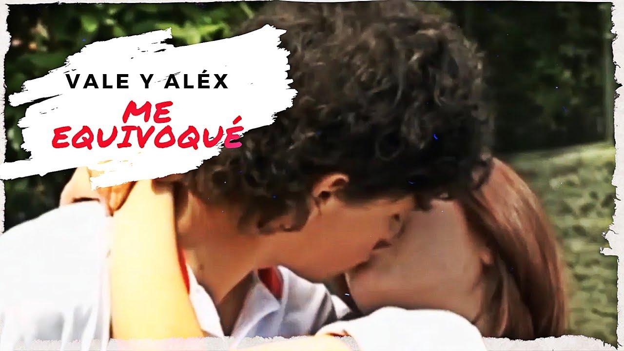 Me Equivoqué - Vale y Alex