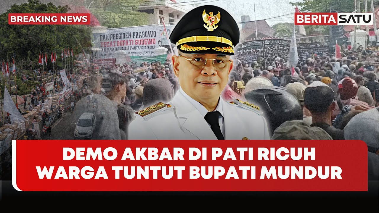 🔴 Breaking News | Demo Akbar di Pati Ricuh, Warga Tuntut Bupati Mundur