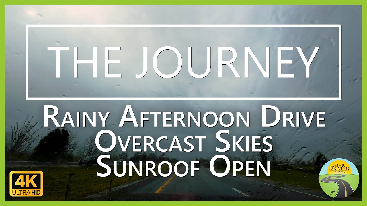 Rainy Afternoon Drive | Overcast Skies & Sunroof Open | The Journey November 10, 2024