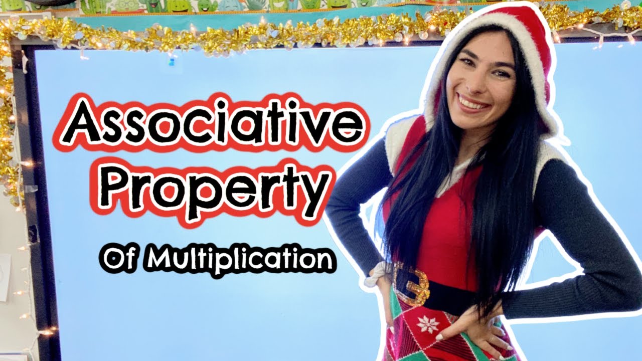 ASSOCIATIVE PROPERTY OF MULTIPLICATION // 3RD GRADE COMMON CORE MATH