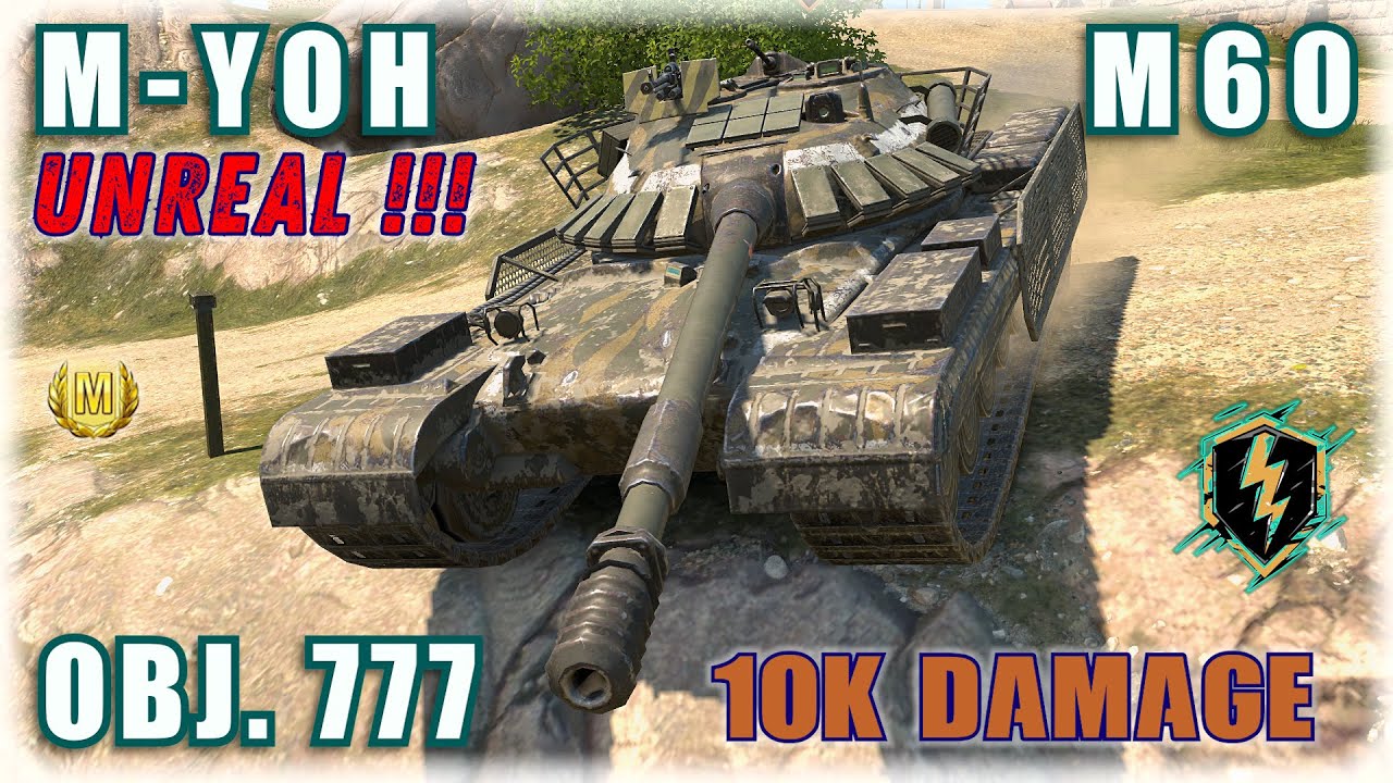 UNREAL!!! | OBJ. 777 ⌖ M60 ⌖ M-YOH | World of Tanks Blitz Replays