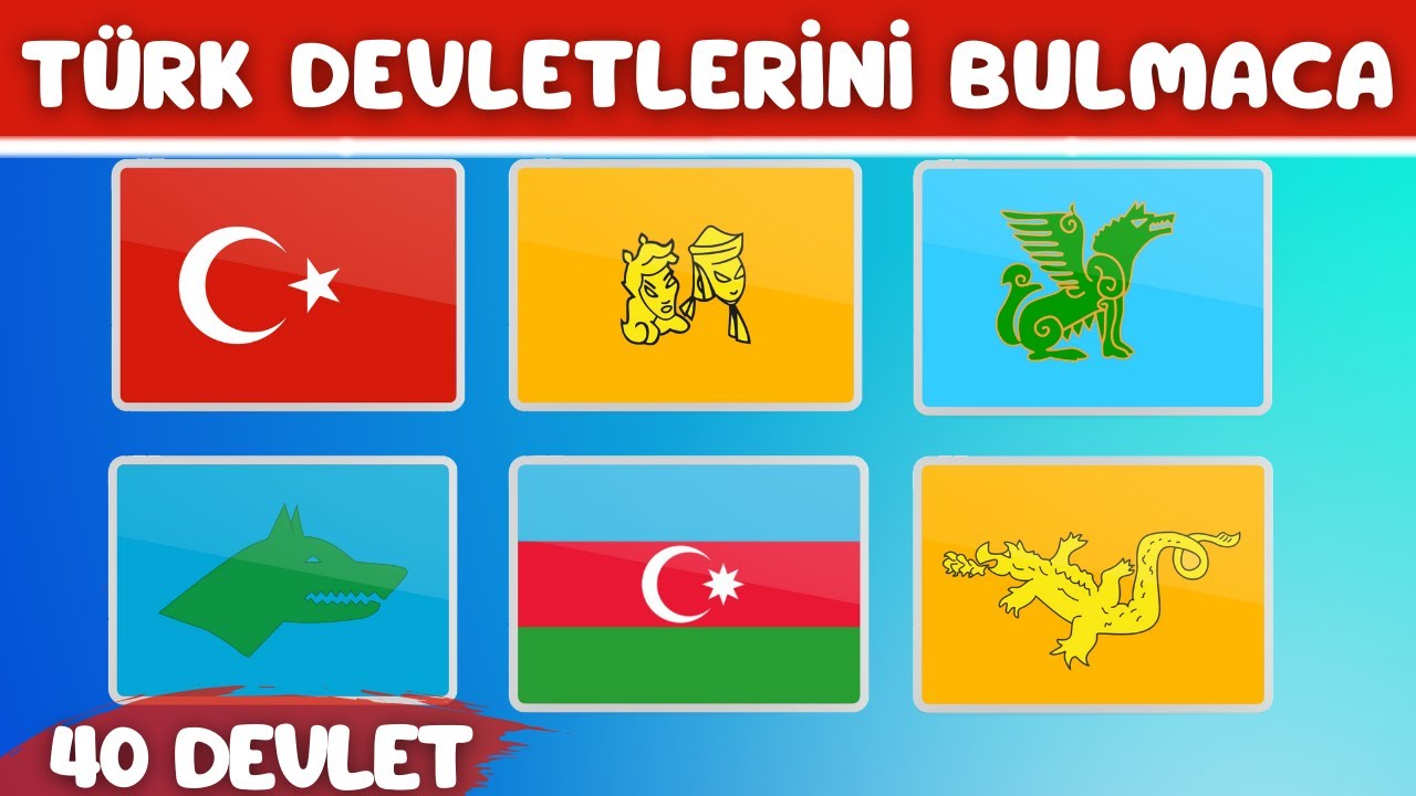 T&uuml;rk &Uuml;lkeleri Bayrak Testi | Eski T&uuml;rk Devletlerinin Bayraklarını Bul | BAYRAK BULMACA