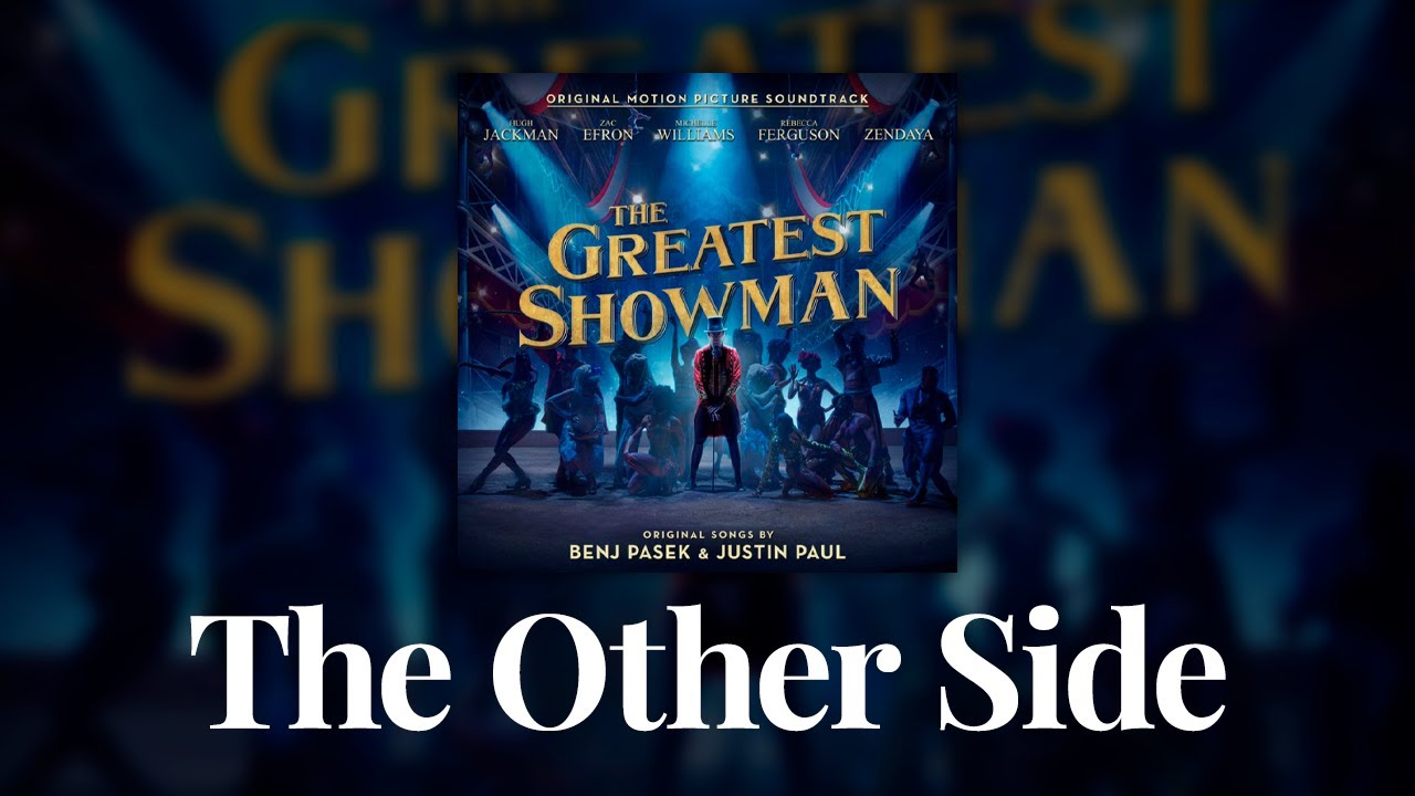 The Greatest Showman Cast - The Other Side (Official Audio)