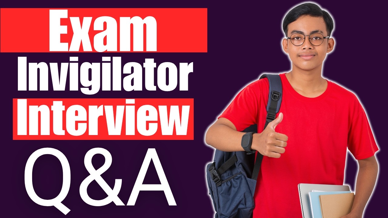 Exam Invigilator Interview Questions and Answers