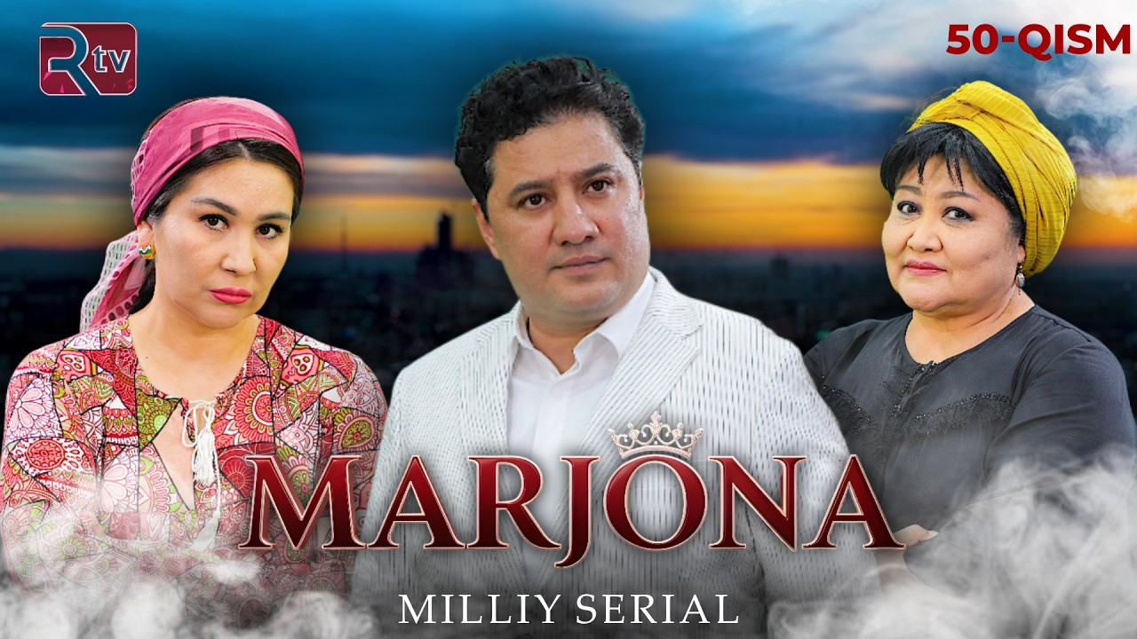 Marjona 50-qism (milliy serial) | Маржона  50-қисм (миллий сериал)