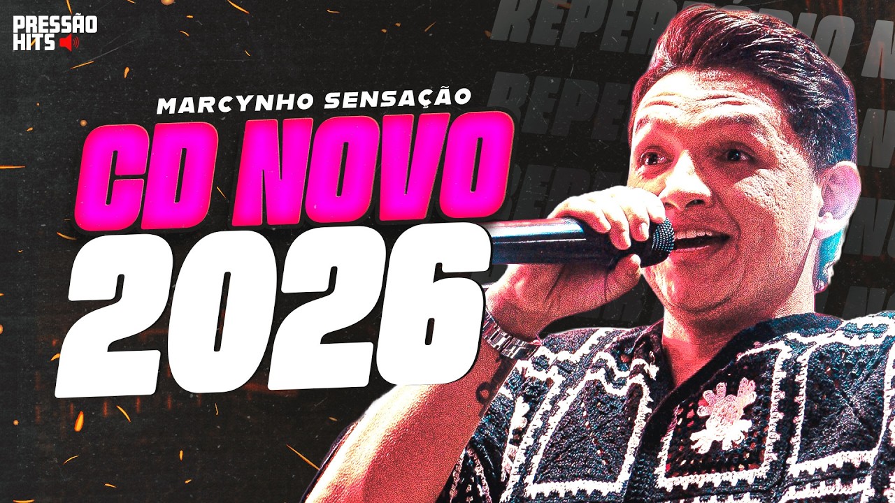 MARCYNHO SENSAÇÃO 2026 | REPERTÓRIO DE CARNAVAL 