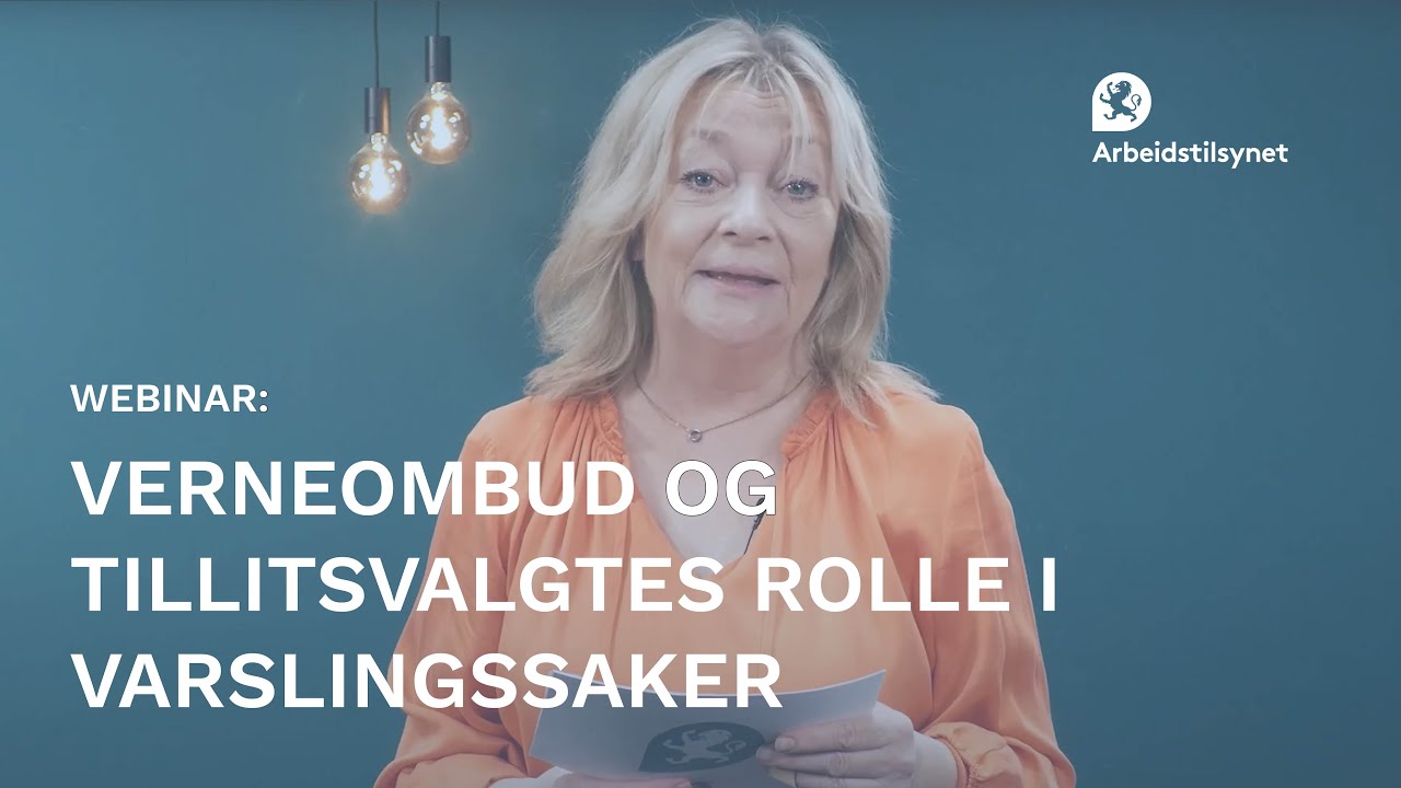 Webinar: Verneombud og tillitsvalgtes rolle i varslingssaker