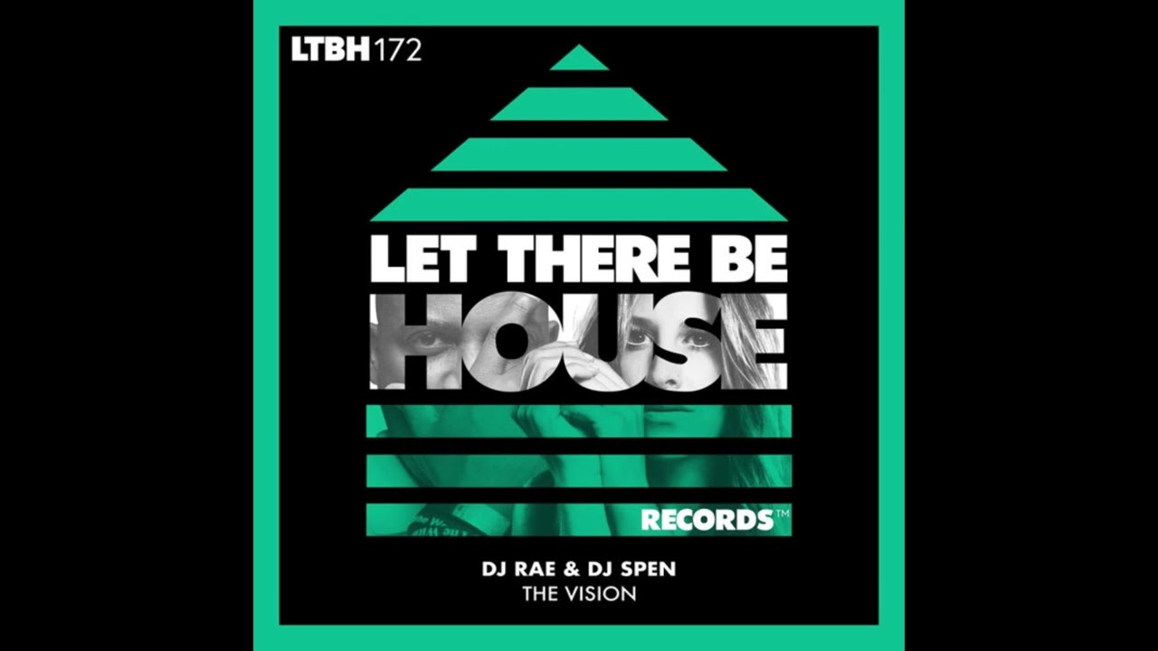 DJ Rae & DJ Spen  - The Vision (Original Mix)
