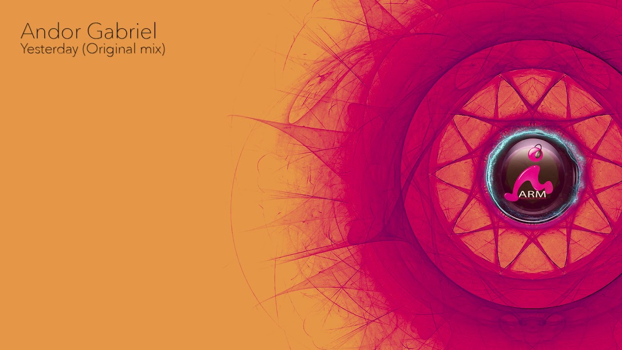 Andor Gabriel - Yesterday (Original Mix)