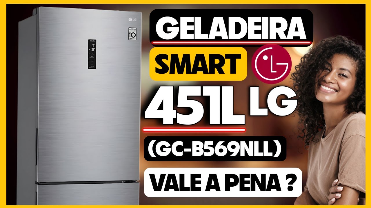 TUDO SOBRE GELADEIRA LG SMART FROST FREE INVERTER 451L INVERSE INOX LOOK (GC-B569) | REVIEW COMPLETO