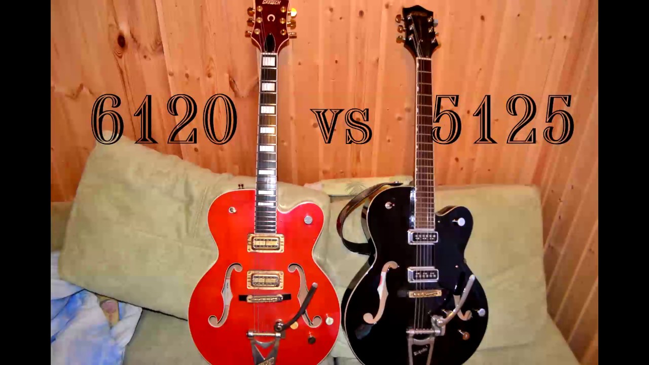 gretsch 6120 vs gretsch 5125