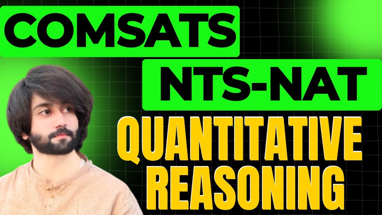 COMSAT NTS Complete Preparation 2025 I Quantitative Reasoning for NTS I COMSAT Entry Test Prep 2025