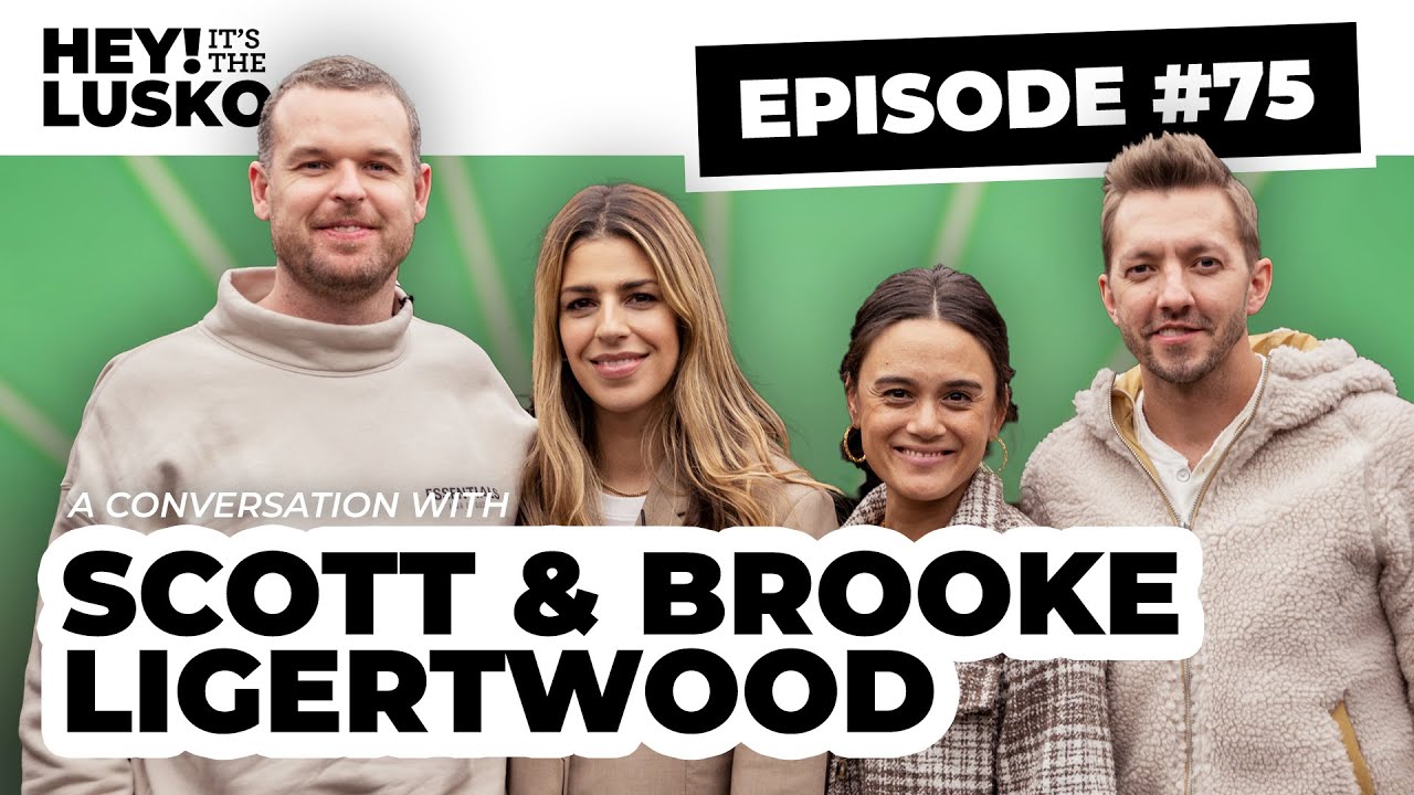 A Conversation with Scott and Brooke Ligertwood | Hey! It's the Luskos Ep. 75