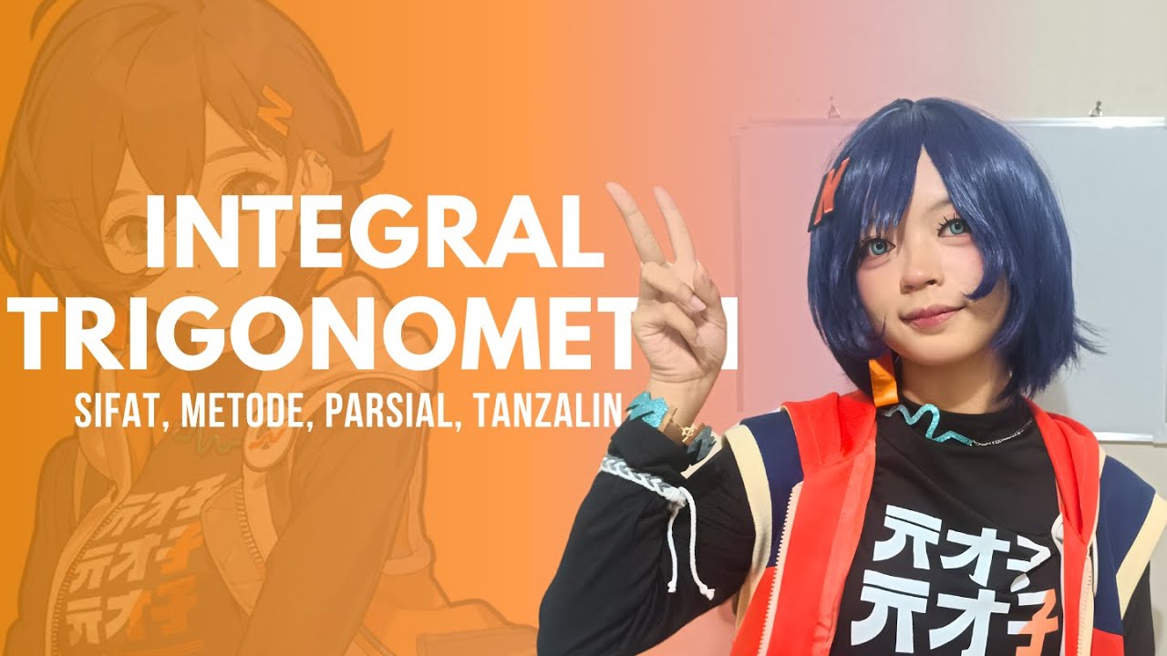 BELAJAR INTEGRAL TRIGONOMETRI BERSAMA BELLE! - Forum Belajar Anime