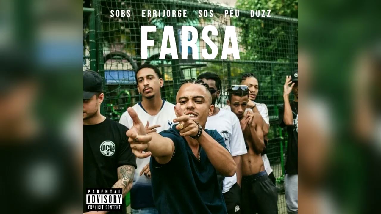 S&Oacute; A PARTE DO DUZZ / FARSA - Sobs, Errijorge, Sos, Peu, Duzz (Prod. UCL&Atilde;)