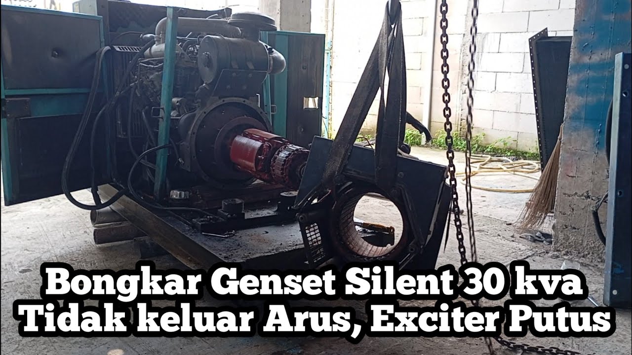 Bongkar Genset Silent 30 Kva. Tidak keluar Arus Exciter Putus