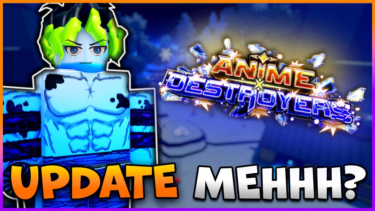 O que ACONTECEU com o UPDATE no ANIME DESTROYERS?