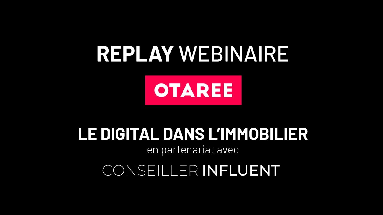 [ Replay ] Webinaire / Le Digital dans l'immobilier