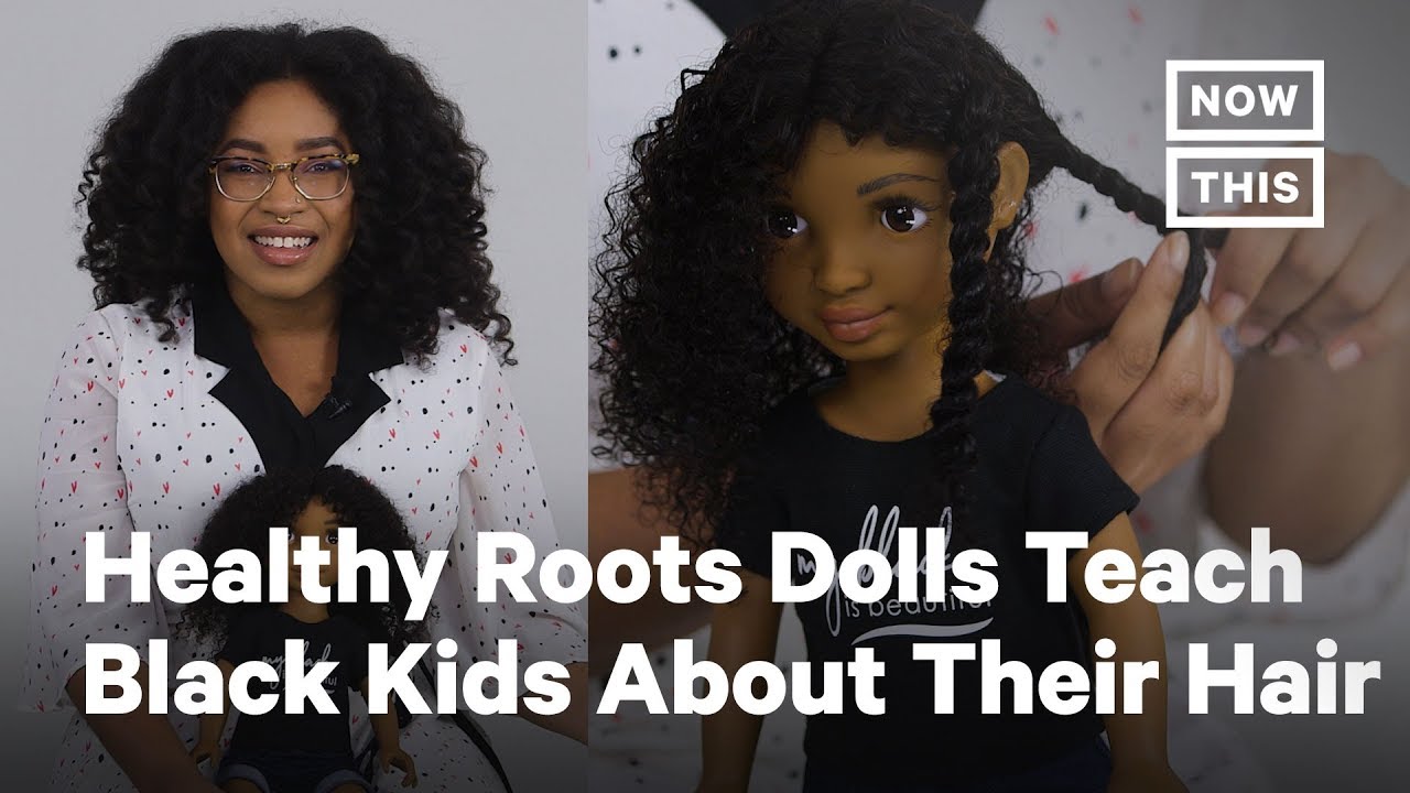 Healthy Roots Dolls Teach Black Kids About Their Hair | NowThis