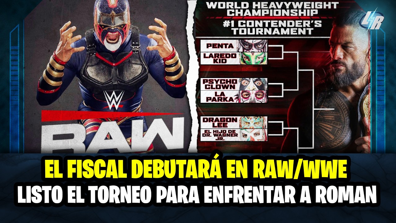 EL FISCAL DEBUTAR&Aacute; EN RAW  - DEFINIDO EL TORNEO PARA ENFRENTAR A ROMAN REINGS EN M&Eacute;XICO