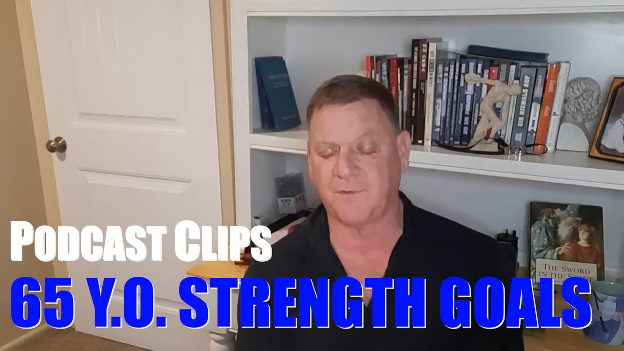 65 Y O  Strength Goals
