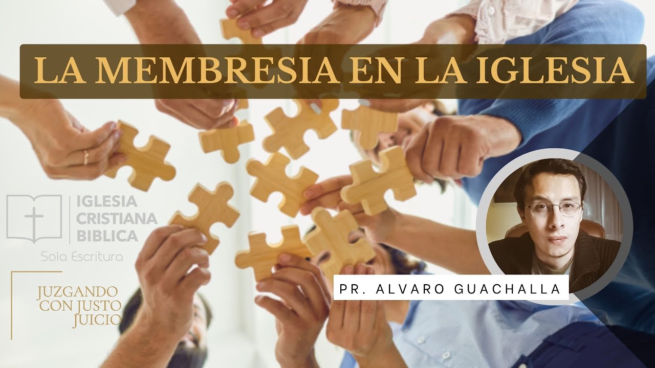LA MEMBRESIA EN LA IGLESIA