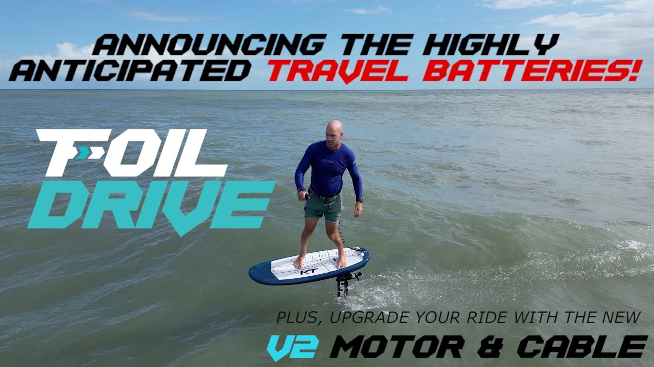NEW FOILDRIVE V2 MOTOR, TRAVEL BATTERIES, AND CABLE LENGTHS!