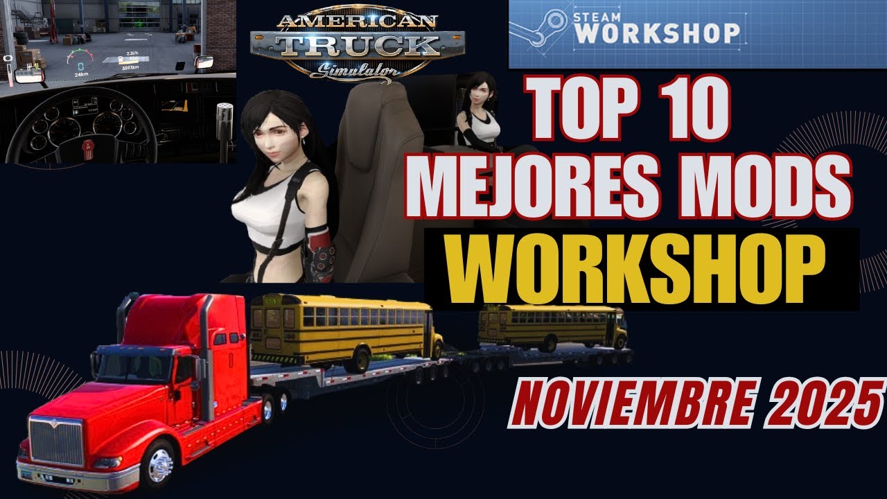 TOP 10 Mejores MODS De La WORKSHOP ATS | NOVIEMBRE 2025