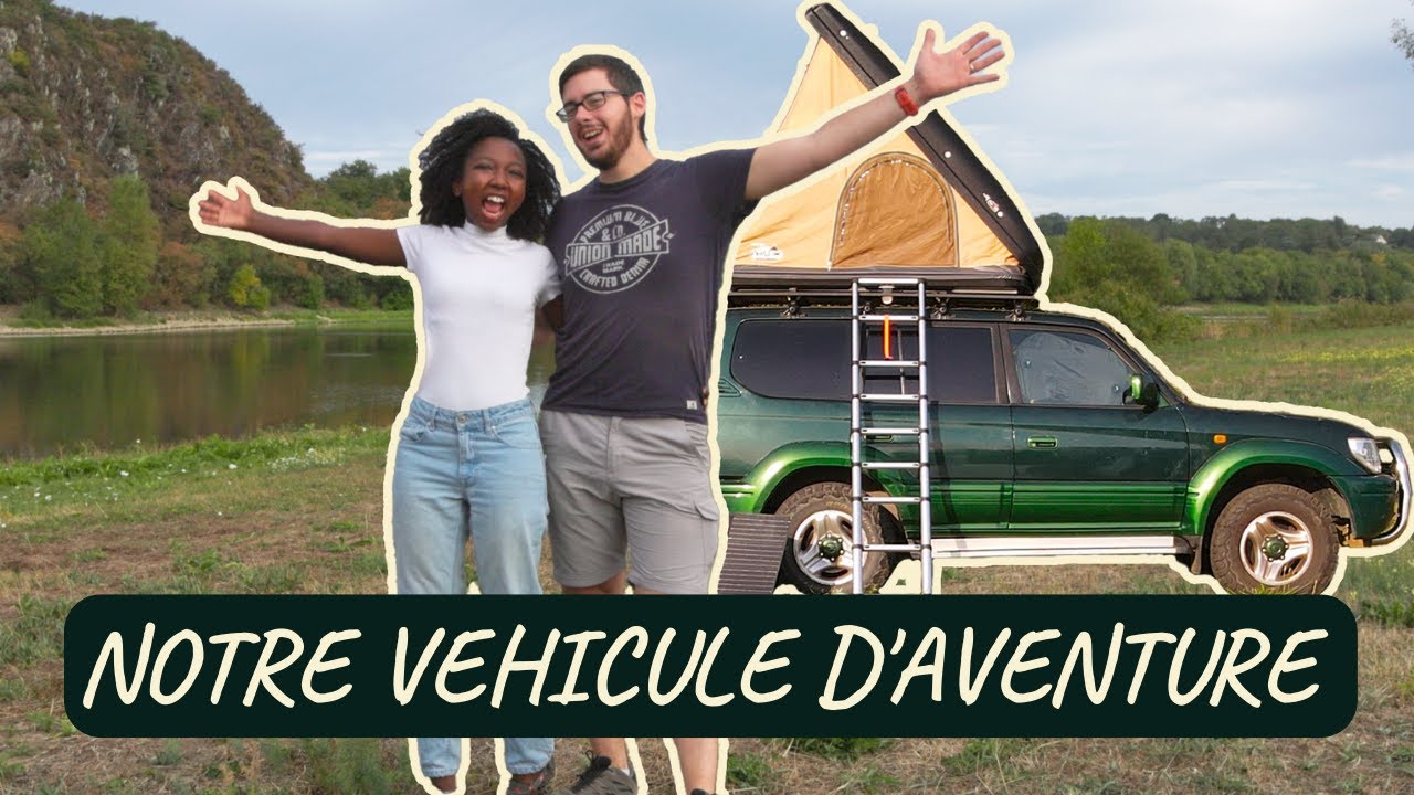 Aménagement de notre 4X4, notre compagnon d'aventure