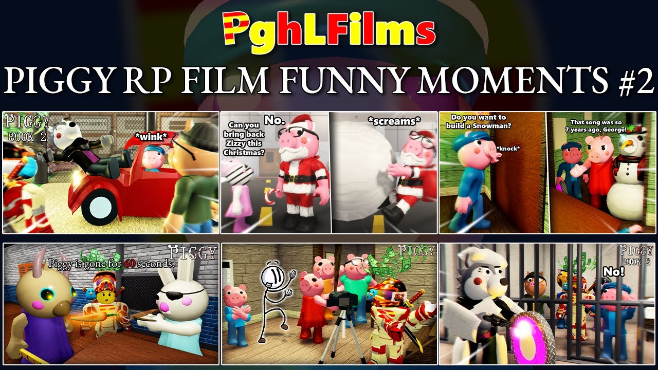 ROBLOX PGHLFILMS PIGGY RP FILM FUNNY MOMENTS #2!!